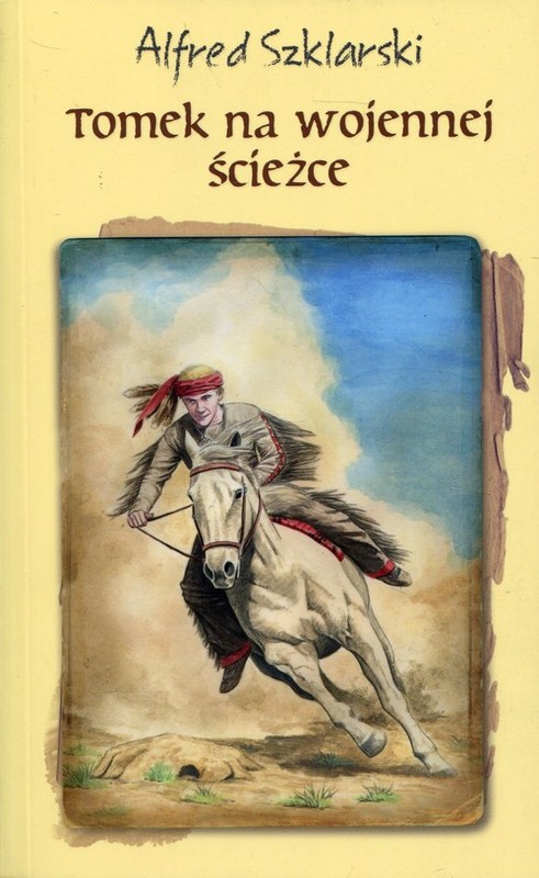 okładka Tomek na wojennej ścieżce książka | Alfred Szklarski