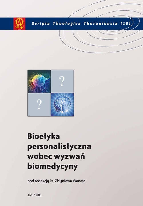 okładka Bioetyka personalistyczna wobec wyzwań biomedycyny książka