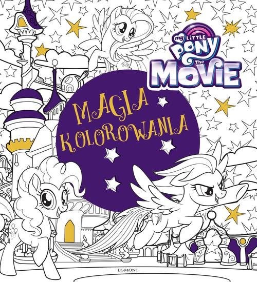 okładka My Little Pony The Movie Magia kolorowania książka
