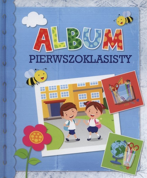 okładka Album pierwszoklasisty książka | Anna Wiśniewska