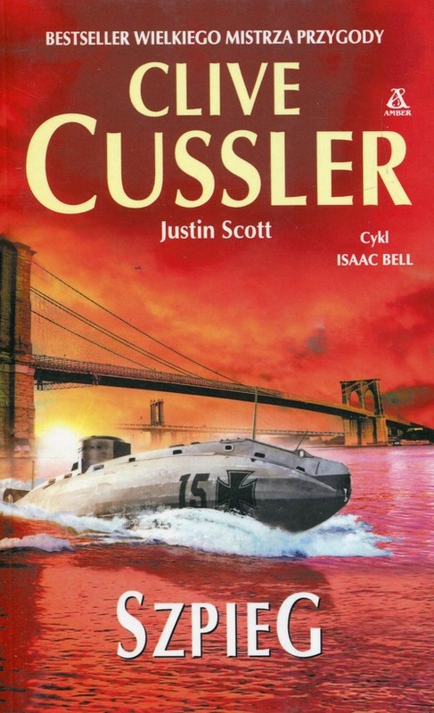 okładka Szpieg książka | Clive Cussler, Justin Scott