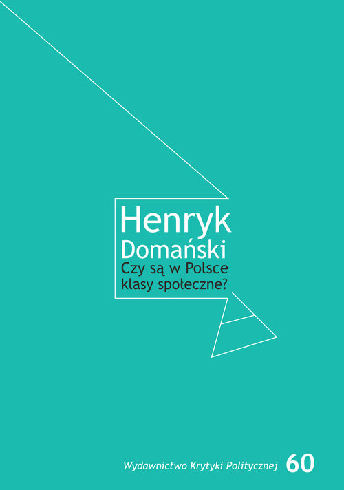 okładka Czy są w Polsce klasy społeczne? książka | Henryk Domański