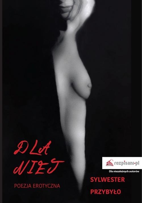 okładka Dla niej Poezja erotyczna książka | Przybyło Sylwester