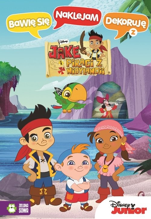 okładka Bawię się naklejam dekoruję Jake i Piraci z Nibylandii książka
