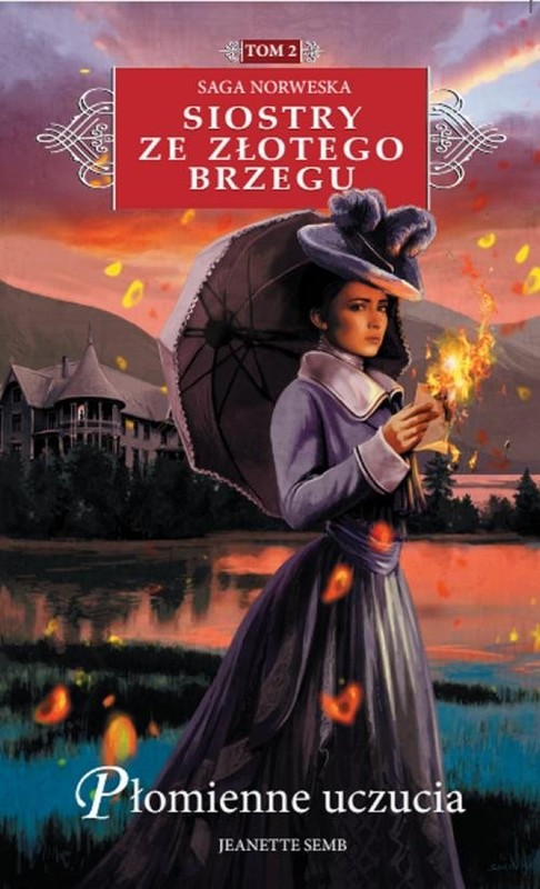 okładka Siostry ze Złotego Brzegu 2 Płomienne uczucia książka | Semb Jeanette