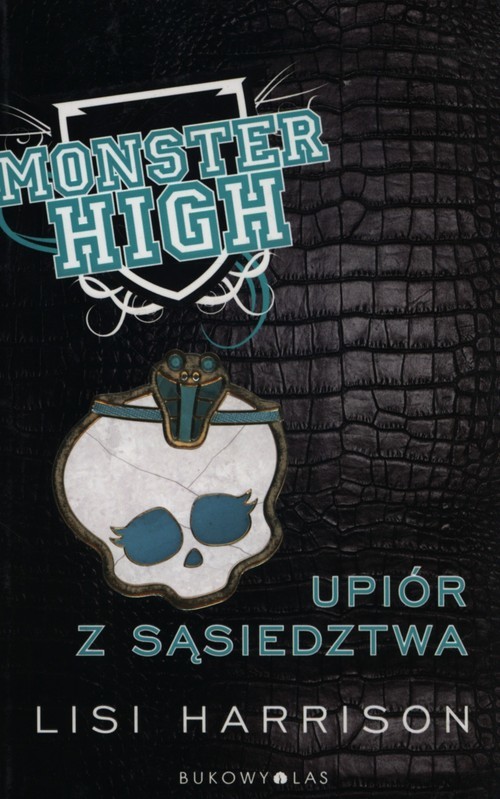 okładka Monster High 2 Upiór z sąsiedztwa książka | Lisi Harrison