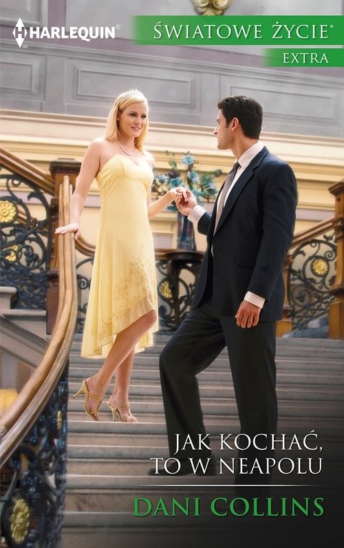 okładka Jak kochać to w Neapolu książka | Dani Collins