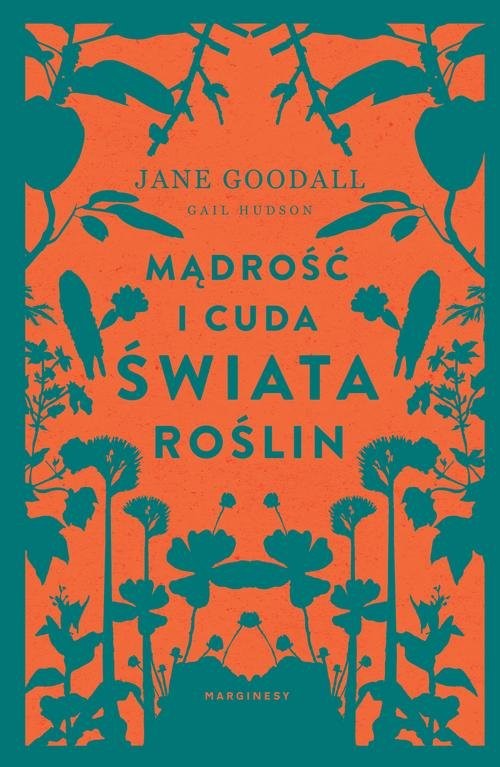 okładka Mądrość i cuda świata roślin książka | Jane Goodall, Gail Hudson