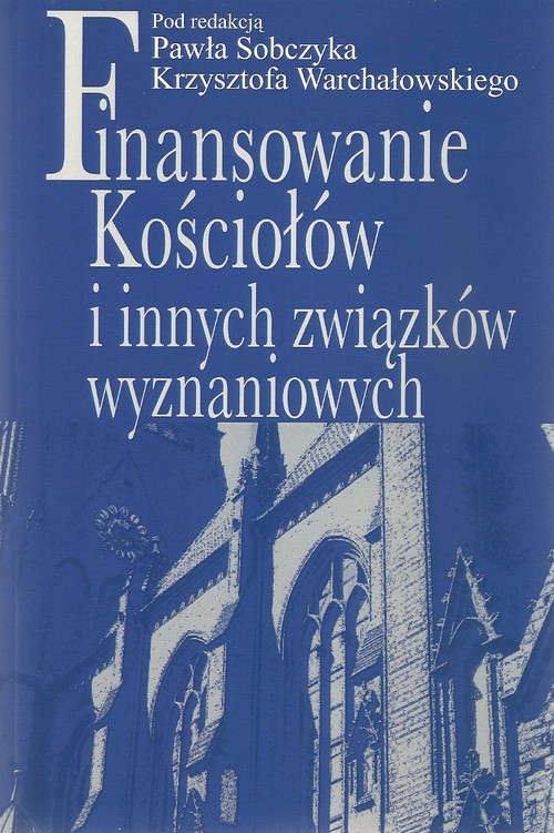 okładka Finansowanie Kościołów i innych związków wyznaniowych książka