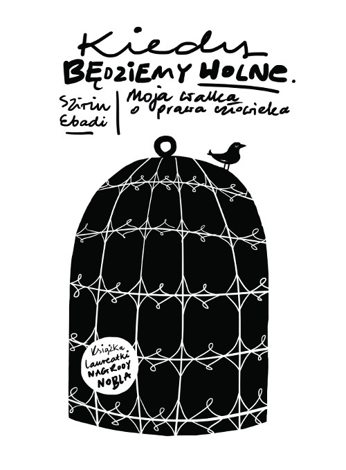 okładka Kiedy będziemy wolne książka | Szirin Ebadi