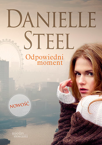 okładka Odpowiedni moment książka | Danielle Steel