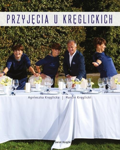 okładka Przyjęcia u Kręglickich książka | Agnieszka Kręglicka, Marcin Kręglicki