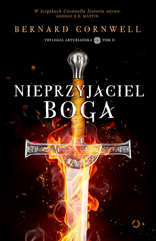 okładka Nieprzyjaciel Boga. Trylogia arturiańska. Tom 2 książka | Bernard Cornwell