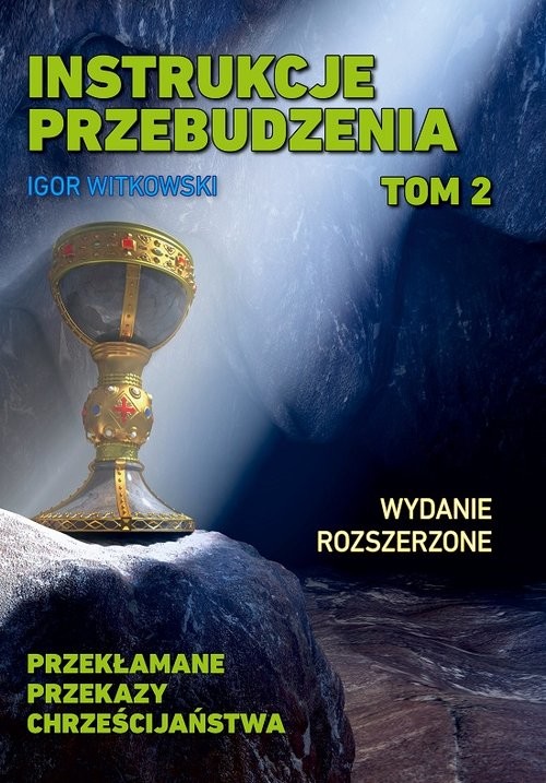 okładka Instrukcje przebudzenia Tom 2 Przekłamane przekazy chrześcijaństwa książka | Igor Witkowski