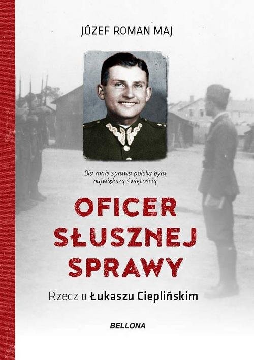 okładka Oficer słusznej sprawy książka | Józef Roman Maj