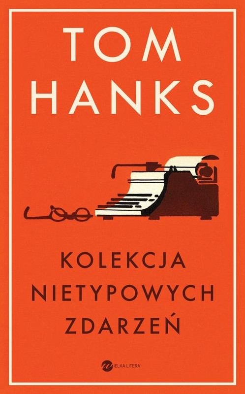 okładka Kolekcja nietypowych zdarzeń książka | Tom Hanks
