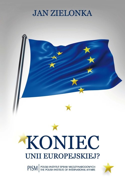 okładka Koniec Unii Europejskiej? książka | Jan Zielonka