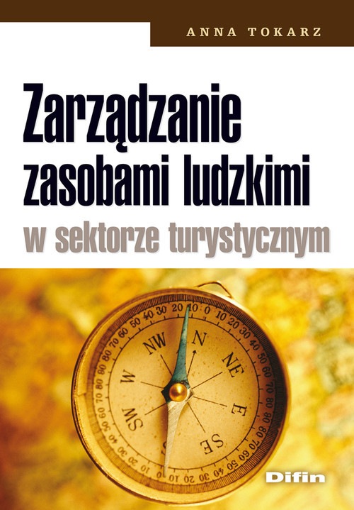 okładka Zarządzanie zasobami ludzkimi w sektorze turystycznym książka | Anna Tokarz