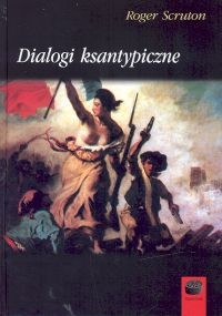 okładka Dialogi ksantypiczne książka | Roger Scruton