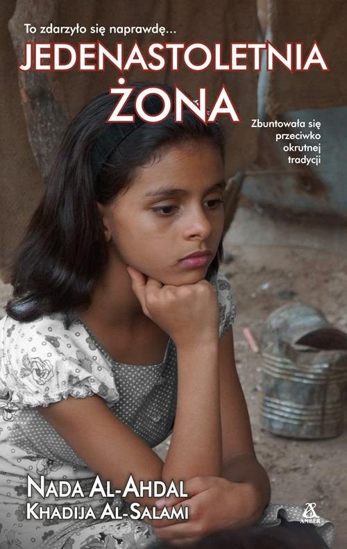 okładka Jedenastoletnia żona książka | Nada Al-Ahdal, Khadija Al-Salami