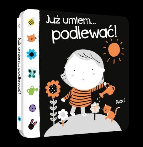 okładka Już umiem...podlewać! książka | Ackland Nick