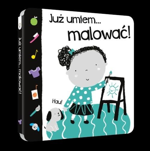 okładka Już umiem...malować! książka | Ackland Nick