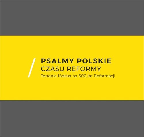 okładka Psalmy polskie czasu reformy Tetrapla łódzka na 500 lat Reformacji książka