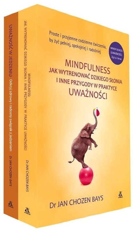 okładka Jak wytrenować dzikiego słonia / Uważność w jedzeniu Pakiet książka | Jan Chozen Bays