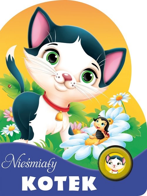 okładka Nieśmiały kotek Książeczka z przyciskiem dźwiękowym książka