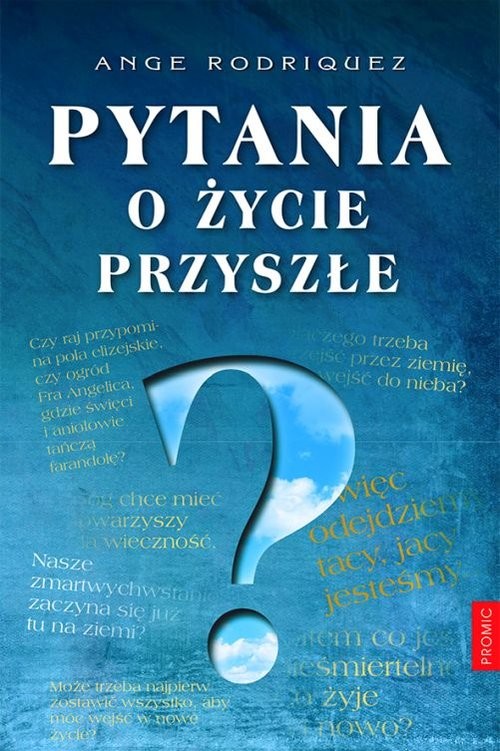 okładka Pytania o życie przyszłe książka | Ange Rodriguez