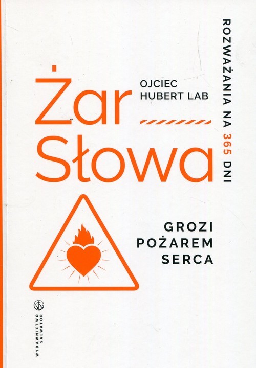 okładka Żar słowa Grozi pożarem serca Rozważania na 365 dni książka | Lab Hubert