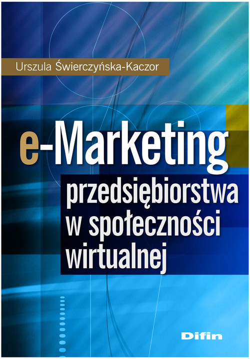 okładka e-Marketing przedsiębiorstwa w społeczności wirtualnej książka | Urszula Świerczyńska-Kaczor