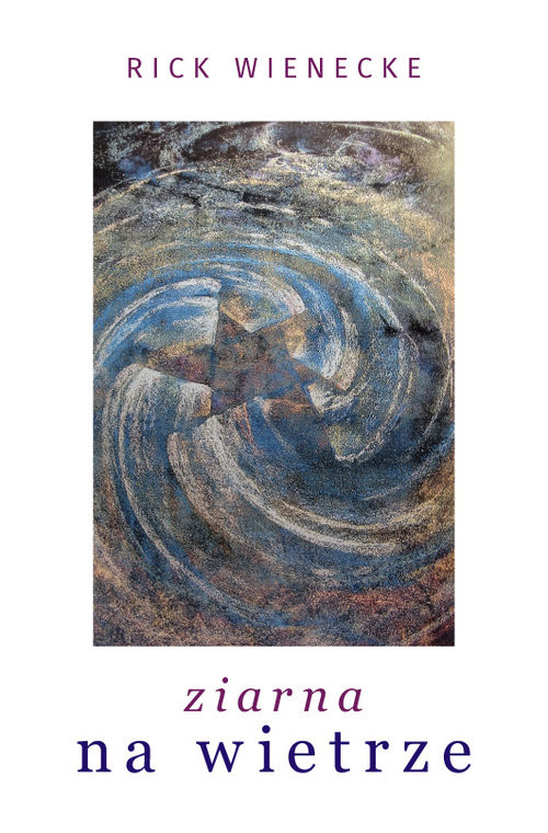 okładka Ziarna na wietrze książka | Wienecke Rick