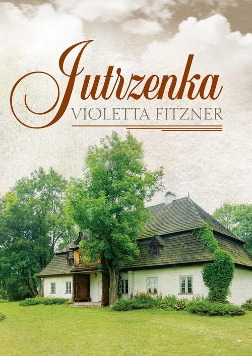 okładka Jutrzenka książka | Violetta Fitzner