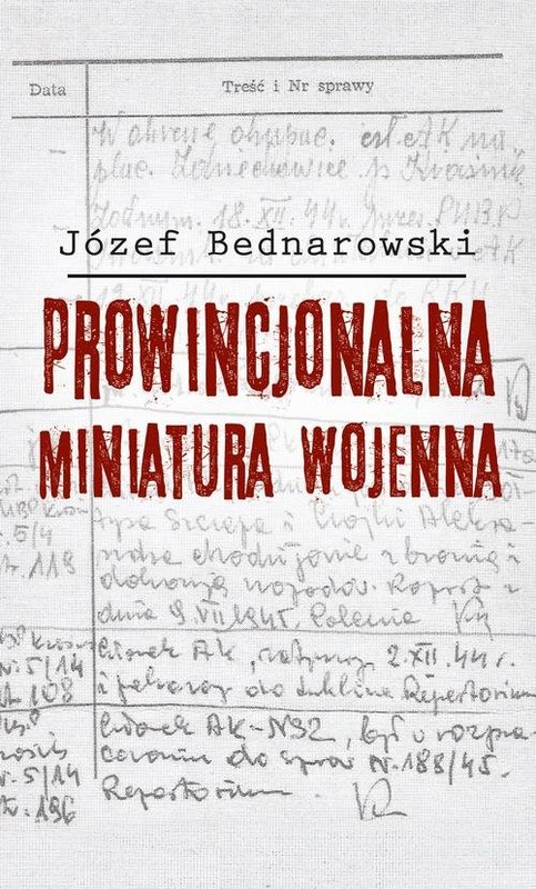 okładka Prowincjonalna miniatura wojenna książka | Bednarowski Józef
