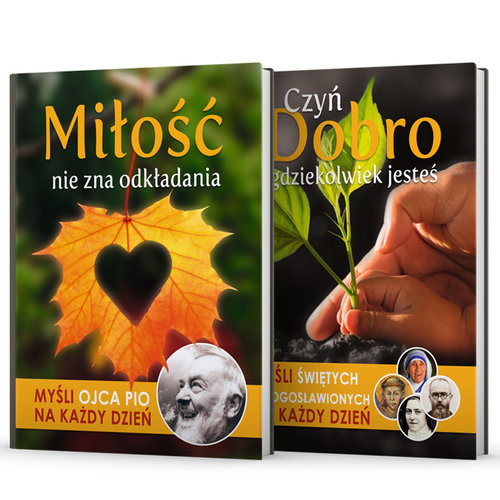 okładka Myśli Świętych Miłość nie zna odkładania / Czyń Dobro gdziekolwiek jesteś Pakiet książka | Sękalska, Małgorzata