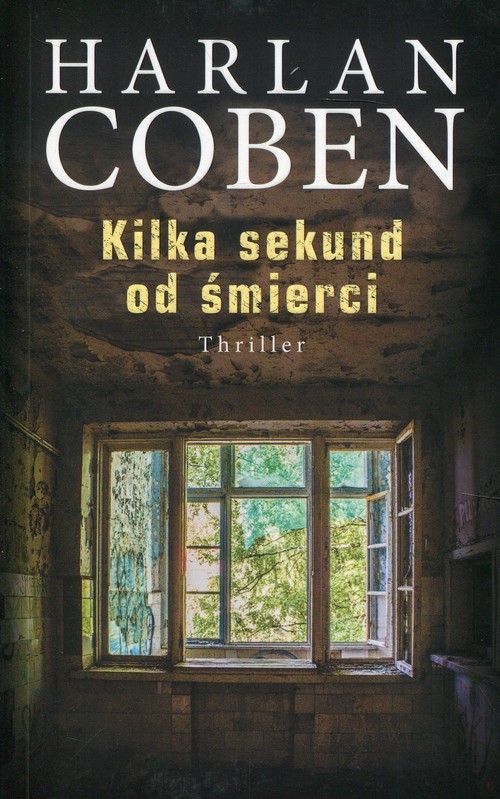 okładka Kilka sekund od śmierci książka | Harlan Coben