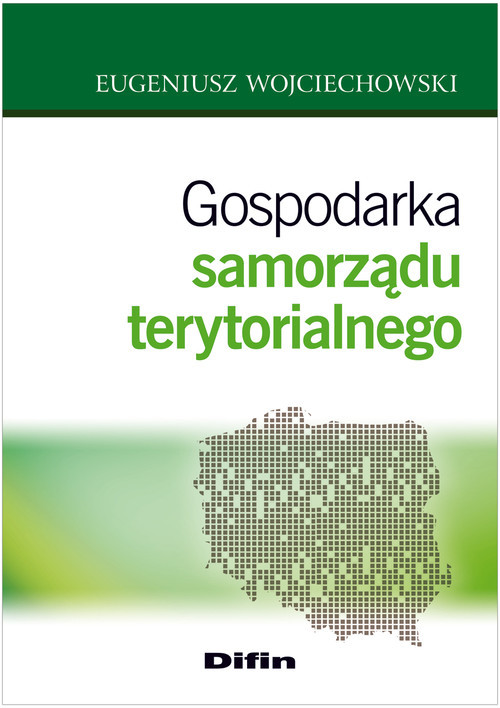 okładka Gospodarka samorządu terytorialnego książka | Eugeniusz Wojciechowski