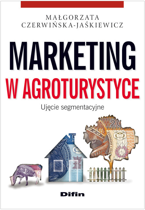 okładka Marketing w agroturystyce Ujęcie segmentacyjne książka | Czerwińska-Jaśkiewicz Małgorzata