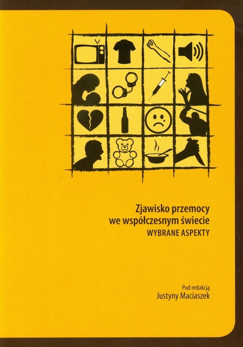 okładka Zjawisko przemocy we współczesnym świecie Wybrane aspekty książka