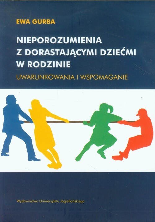 okładka Nieporozumienia z dorastającymi dziećmi w rodzinie Uwarunkowania i wspomaganie książka | Ewa Gurba