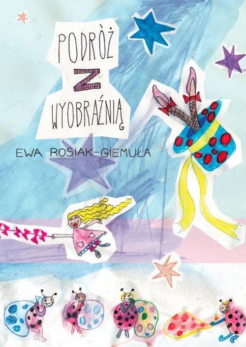 okładka Podróż z wyobraźnią książka | Ewa Rosiak-Giemuła