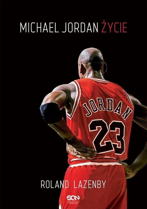 okładka Michael Jordan Życie książka | Roland Lazenby