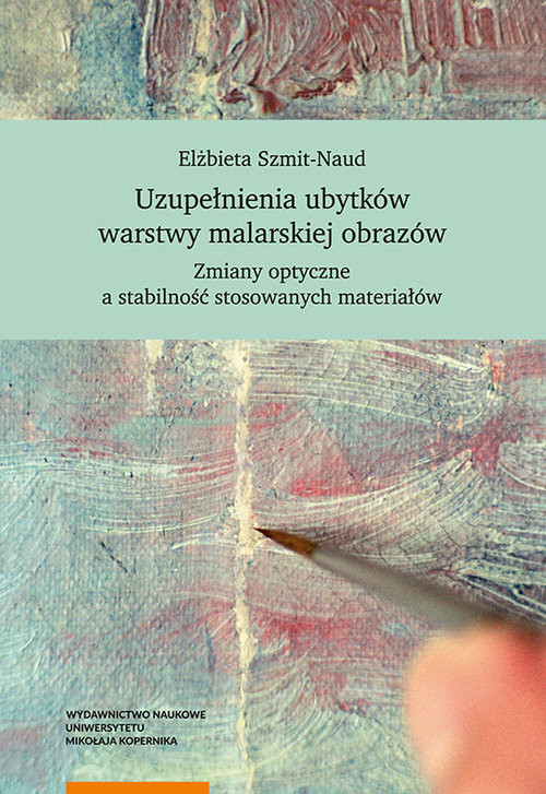 okładka Uzupełnienia ubytków warstwy malarskiej obrazów książka | Elżbieta Szmit-Naud