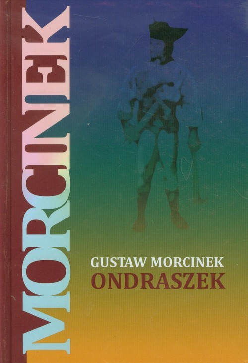 okładka Ondraszek książka | Morcinek Gustaw