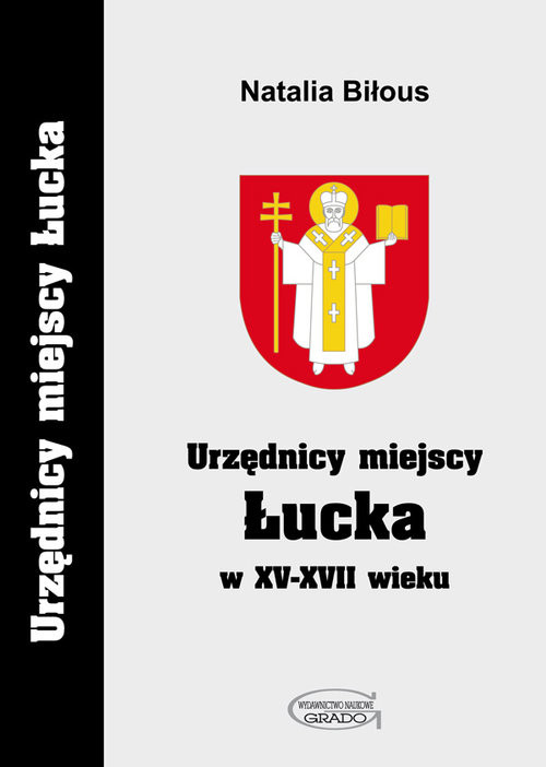 okładka Urzędnicy miejscy Łucka w XV-XVII wieku książka | Natalia Biłous