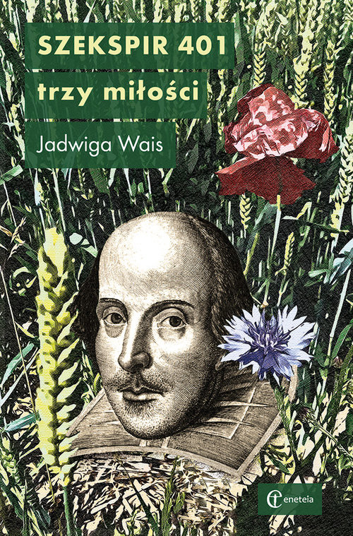 okładka Szekspir 401 Trzy miłości książka | Wais Jadwiga