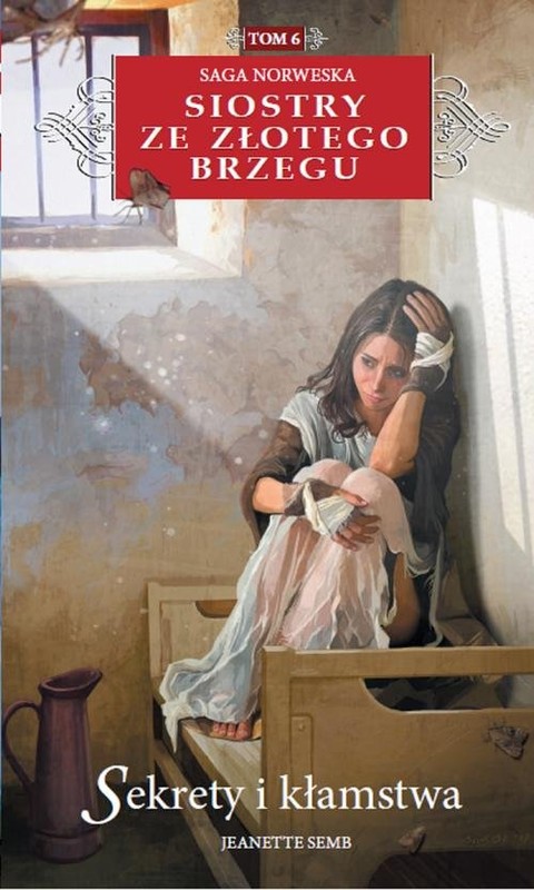 okładka Siostry ze Złotego Brzegu 6 Sekrety i kłamstwa książka | Semb Jeanette