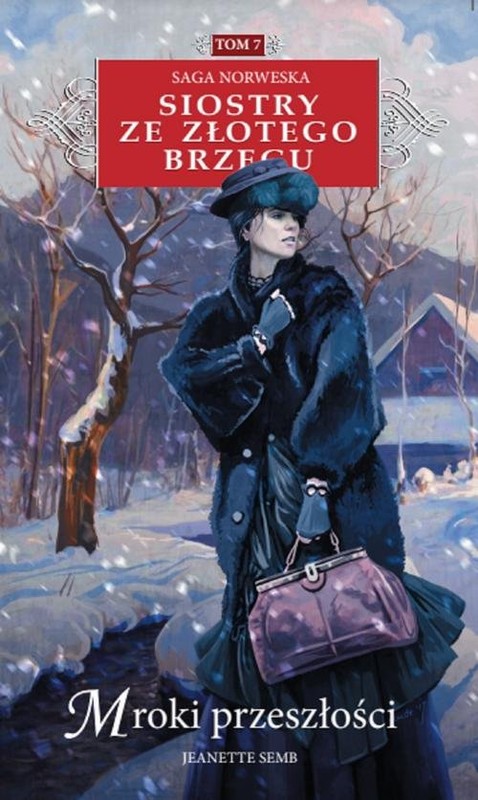 okładka Siostry ze Złotego Brzegu 7 Mroki przeszłości książka | Semb Jeanette