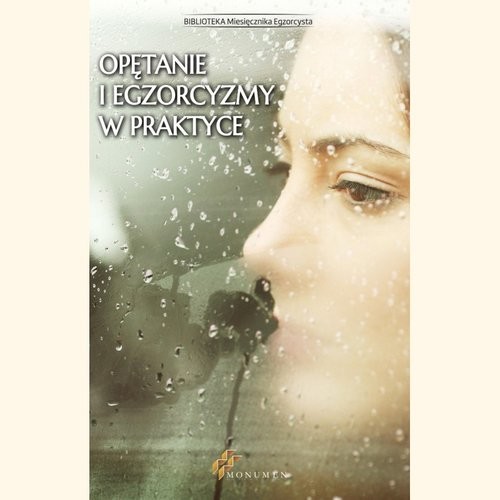 okładka Opętanie i egzorcyzmy w praktyce książka